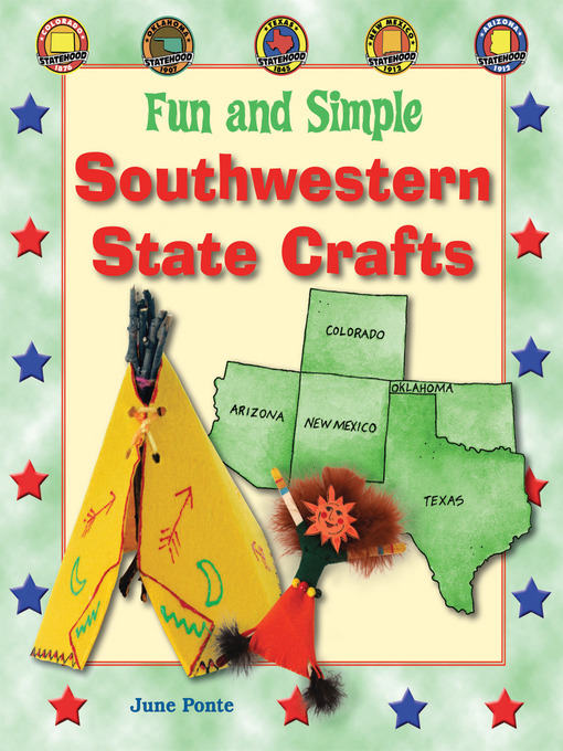 Title details for Fun and Simple Southwestern State Crafts by June Ponte - Available